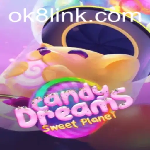Exploring the Enchanting World of CandyDreams and the Role of OK8.COM